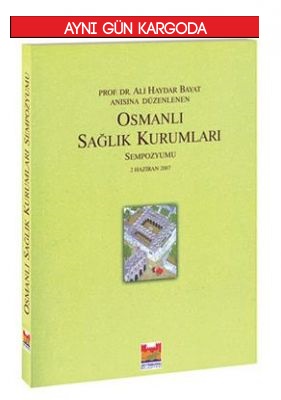 Osmanlı Sağlık Kurumları - 1